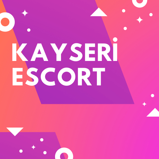 Kayseri Escort İle Her Fanteziye Açık Kadınlar