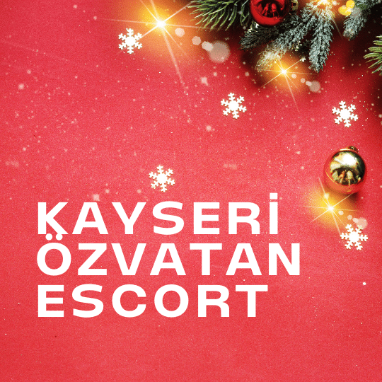 Kayseri Özvatan Escort