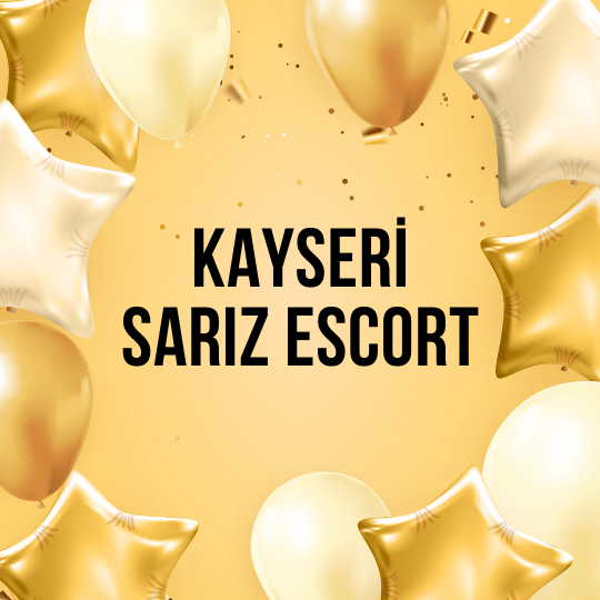 Kayseri Sarız Escort